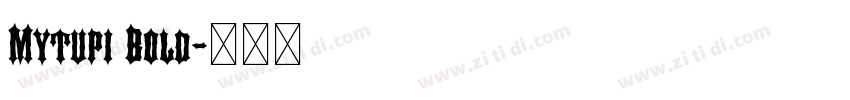 Mytupi Bold字体转换